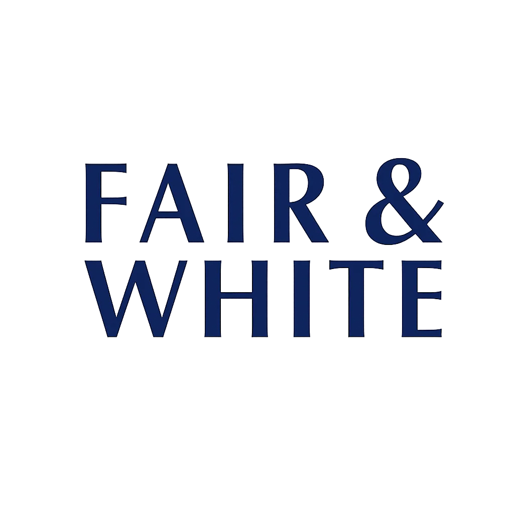 FAIR & WHITE